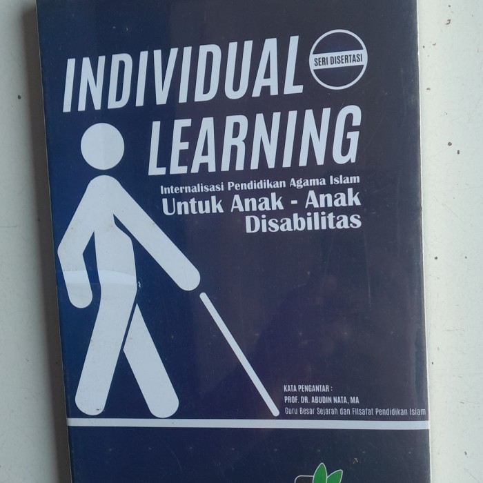 Individual Learning : Internalisasi Pendidikan Agama Islam untuk Anak-Anak Disabilitas