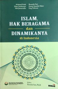 Islam, Hak Beragama dan Dinamikanya di Indonesia