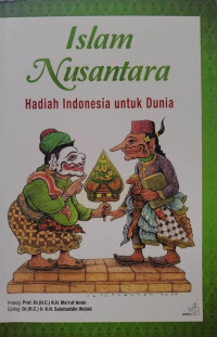 Islam Nusantara : Hadiah Indonesia untuk Dunia