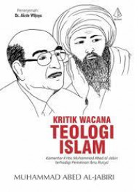 Kritik Wacana Teologi Islam : Komentar Kritis Muhammad Abed al-Jabiri terhadap Pemikiran Ibnu Rusyd