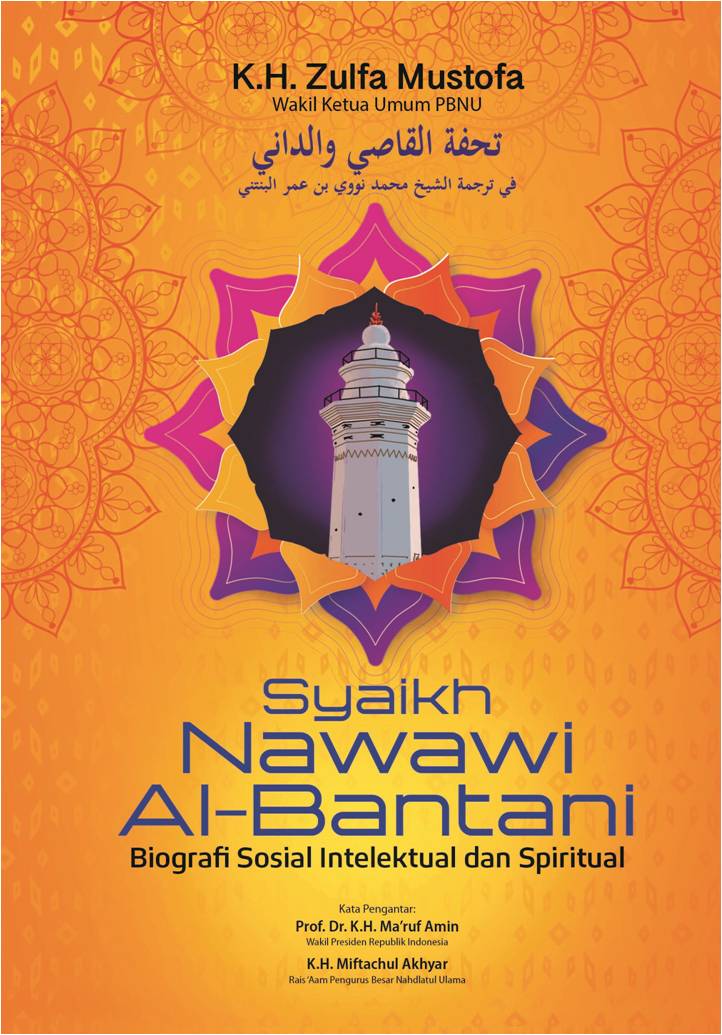 Syaikh Nawawi Al-Bantani : Biografi Sosial Intelektual dan Spiritual