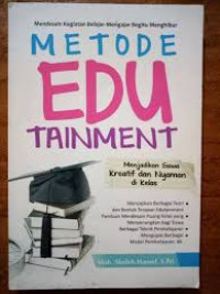 METODE EDUTAINMENT (menjadikan siswa kreatif dan nyaman dikelas)