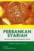 Perbankan Syariah: Dasar-Dasar dan Dinamika Perkembangannya di Indonesia