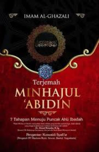 TERJEMAH MINHAJUL 'ABIDIN (7 tahapan menuju puncak ahli ibadah)