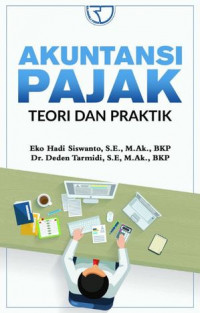 Akuntansi Pajak : Teori dan Praktik