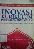 Inovasi Kurikulum Pendidikan Agama Islam: Pengembangan Kurikulum dan Pembelajaran