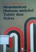 Menemukan Hukum Melalui Tafsir dan Fakta