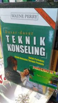 Dasar-dasar Teknik Konseling