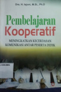 Pembelajaran Kooperatif: Meningkatkan Kecerdasan Komunikasi Antar Peserta Didik