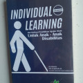 Individual Learning : Internalisasi Pendidikan Agama Islam untuk Anak-Anak Disabilitas