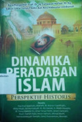 Dinamika Peradaban Islam Perspektif Historis