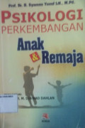 Psikologi Perkembangan Anak & Remaja