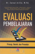 Evaluasi Pembelajaran : Prinsip, Teknik dan Prosedur