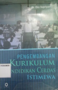 Pengembangan Kurikulum Pendidikan Cerdas Istimewa