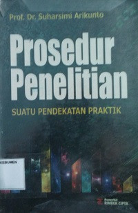 Prosedur Penelitian:Suatu Pendekatan Praktik