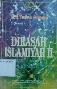 Dirasah Islamiyah II: Pengantar Studi Sejarah Kebudayaan Islam & Pemikiran