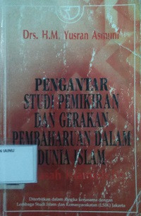 Dirasah Islamiyah: Pengantar Studi Pemikiran dan Gerakan Pembaharuan Dalam Dunia Islam