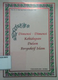 Dimensi-dimensi Kehidupan dalam Perspektif Islam