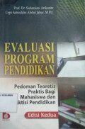 Evaluasi Program Pendidikan: Pedoman Teoretis Praktis bagi Mahasiswa dan Praltisi Pendidikan