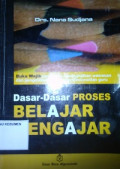Dasar-Dasar Proses Belajar Mengajar