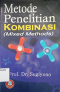 Metode Penelitian Kombinasi (Mixed Methods)