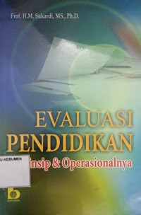 Evaluasi Pendidikan Prinsip & Operasionalnya