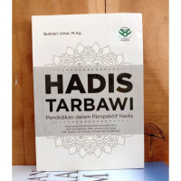 Hadis Tarbawi : Pendidikan dalam Perspektif Hadis