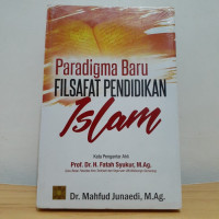 Paradigma Baru Filsafat Pendidikan Islam