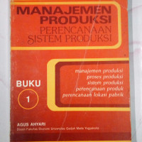 Manajemen Produksi Perencanaan Sistem Produksi