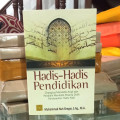 Hadis-hadis Pendidikan Orang tua mendidik anak dan Pendidik mendidik peserta didik