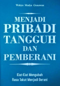 Menjadi pribadi tangguh dan pemberani