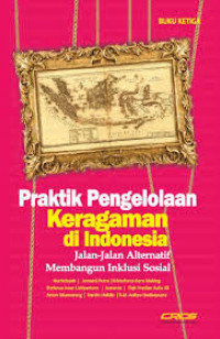 PRAKTIK PENGELOLAAN KERAGAMAN DI INDONESIA (jalan jalan alternatif membangun inklusi sosial)