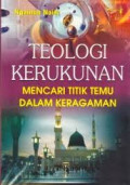 Teologi Kerukunan Mencari Titik Temu Dalam Keragaman