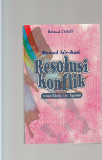 Manual Advokasi Resolusi Konflik antar Etnik dan Agama