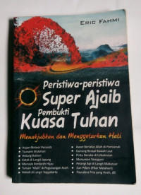 Peristiwa-Peristiwa Super Ajaib Pembukti Kuasa Tuhan