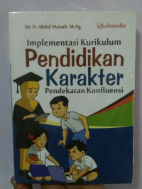 Implementasi Kurikulum Pendidikan Karakter pendekatan Konfluensi