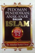Pedoman Pendidikan Anak dalam Islam