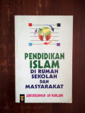 Pendidikan Islam di Rumah Sekolah dan Masyarakat
