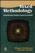 Mixed Methodology: Mengombinasikan Pendekatan Kualitatif dan Kuantitatif