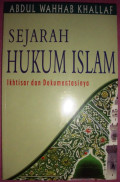 Sejarah Hukum Islam : Ikhtisar dan Dokumentasinya