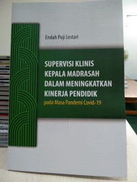 Supervisi Klinis Kepala Madrasah dalam Meningkatkan Kinerja Pendidik