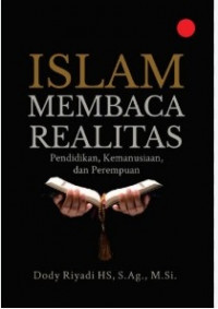 Islam Membaca Realitas Pendidikan, kemanusiaan dan Perempuan