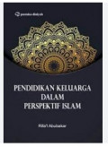 Pendidikan Keluarga dalam Perspektif Islam