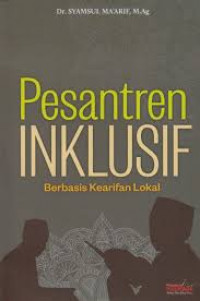 Pesantren Inklusif Berbasis Kearifan Lokal