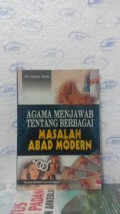 Agama Menjawab Tentang Berbagai Masalah Abad Modern