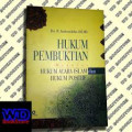 Hukum Pembuktian Menurut Hukum Acara Islam dan Hukum Positif