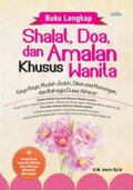 Buku Lengkap Shalat, Doa, dan Amalan Khusus Wanita