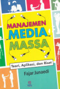 Manajemen Media Massa (Teori, Aplikasi, dan Riset)