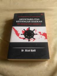 Akuntabilitas Keuangan Daerah: Implementasi Pasca Reformasi