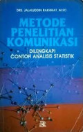 Metode Penelitian Komunikasi: Dilengkapi Contoh Analisis Statistik
